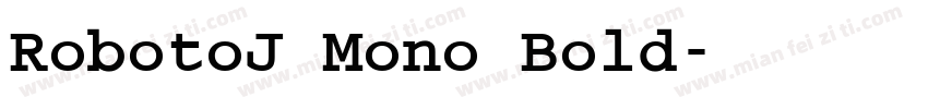 RobotoJ Mono Bold字体转换